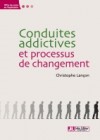 conduite addictive processus changement